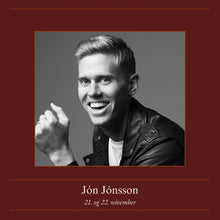 Load image into Gallery viewer, 4. viðburður - 21. og 22. nóvember. Jón Jónsson, fordrykkur, matur & gisting / Kjör f. tvo