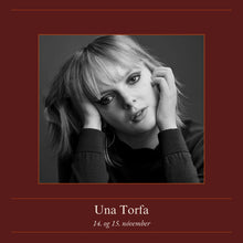 Load image into Gallery viewer, 3. viðburður - 14. og 15. nóvember. Una Torfa, fordrykkur, matur & gisting / Kjör f. tvo